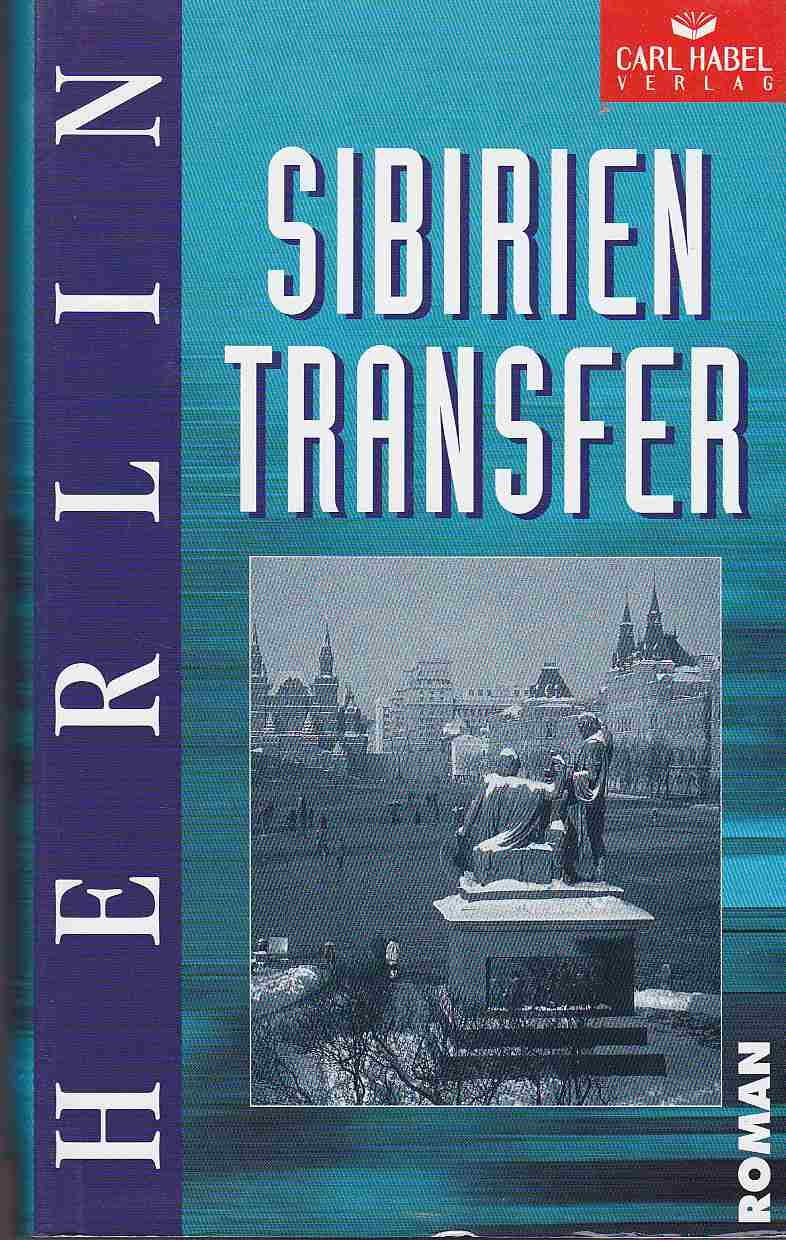 Sibirien-Transfer: Roman um das Gold des Zaren Historical Fiction