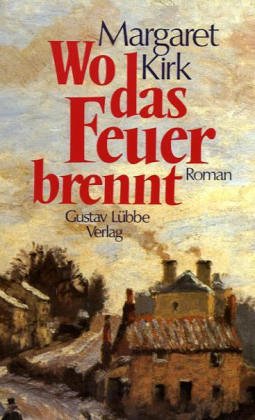 Wo das Feuer brennt: Roman (Lübbe Belletristik) Books