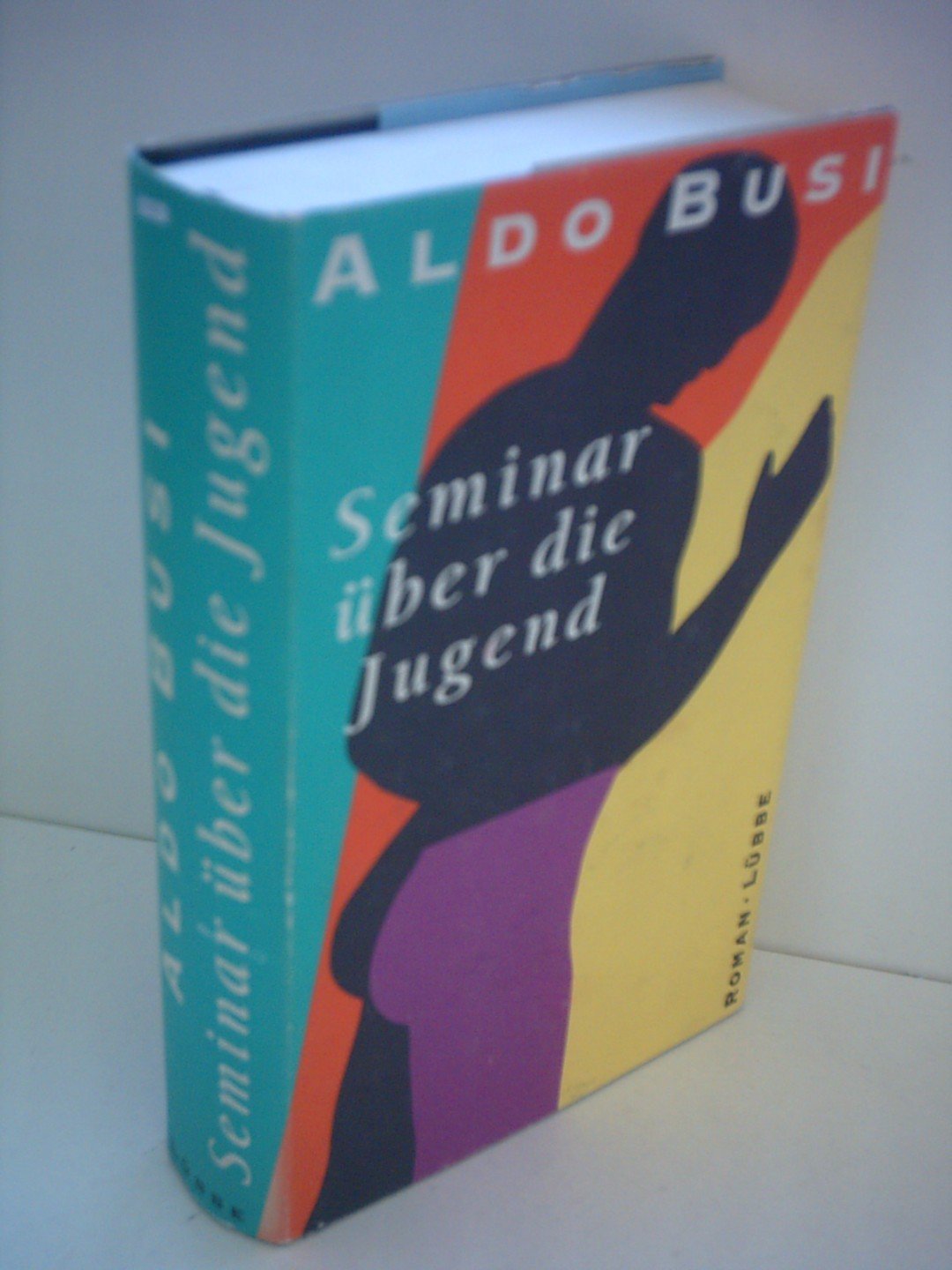 Seminar über die Jugend: Roman Books