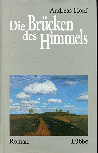 Die Brücken des Himmels: Roman Books