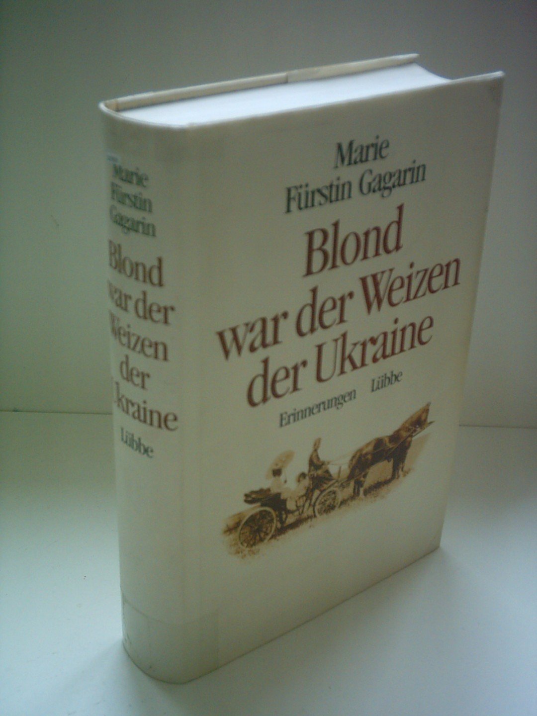 Blond war der Weizen der Ukraine: Erinnerungen Books