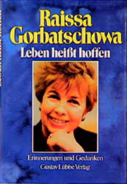 Leben heisst hoffen: Erinnerungen und Gedanken Politics & Society