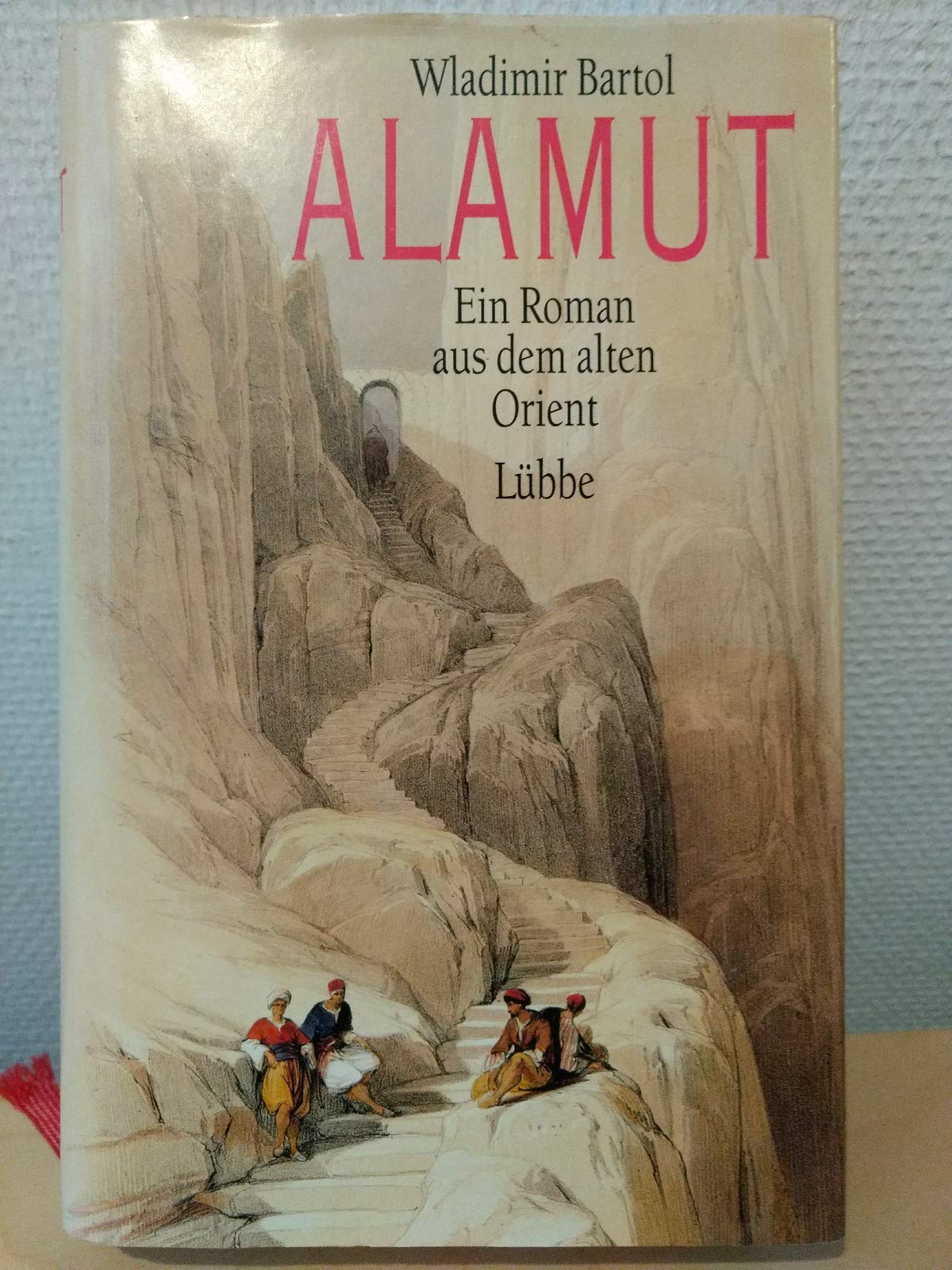 Alamut. Ein Roman aus dem alten Orient Historical Fiction