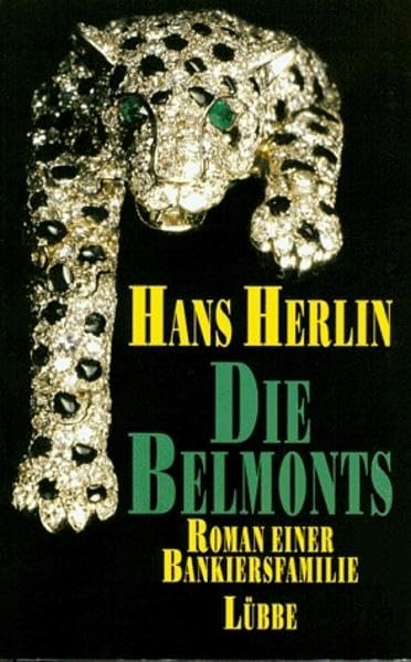 Die Belmonts: Roman einer Bankiersfamilie (Lübbe Belletristik) Personalities