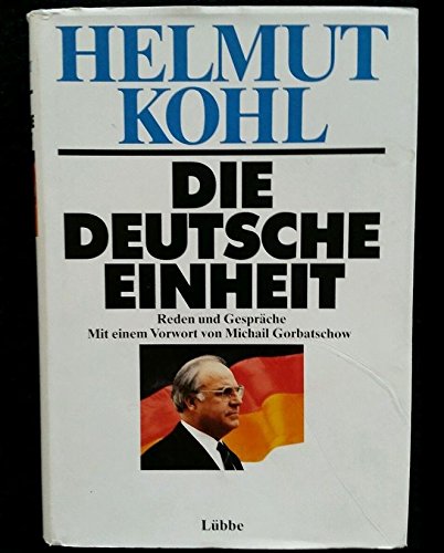 Die deutsche Einheit: Reden und Gespräche Politics & History books