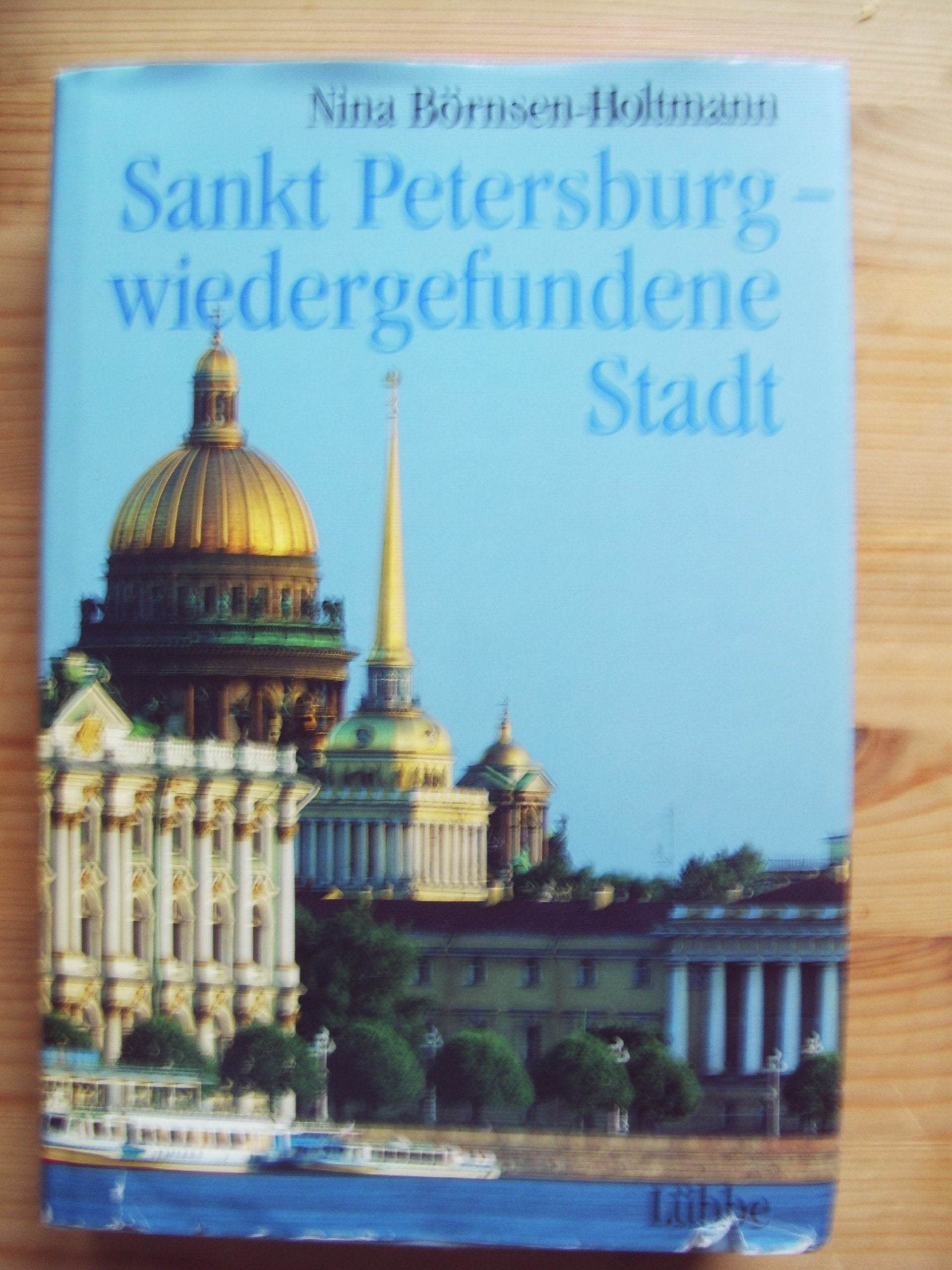 St. Petersburg - Wiedergefundene Stadt Politics & History