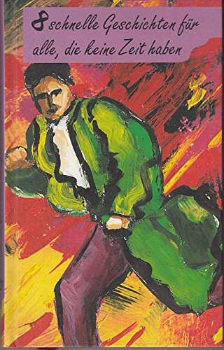 Schnelle Geschichten für alle, die keine Zeit haben Books