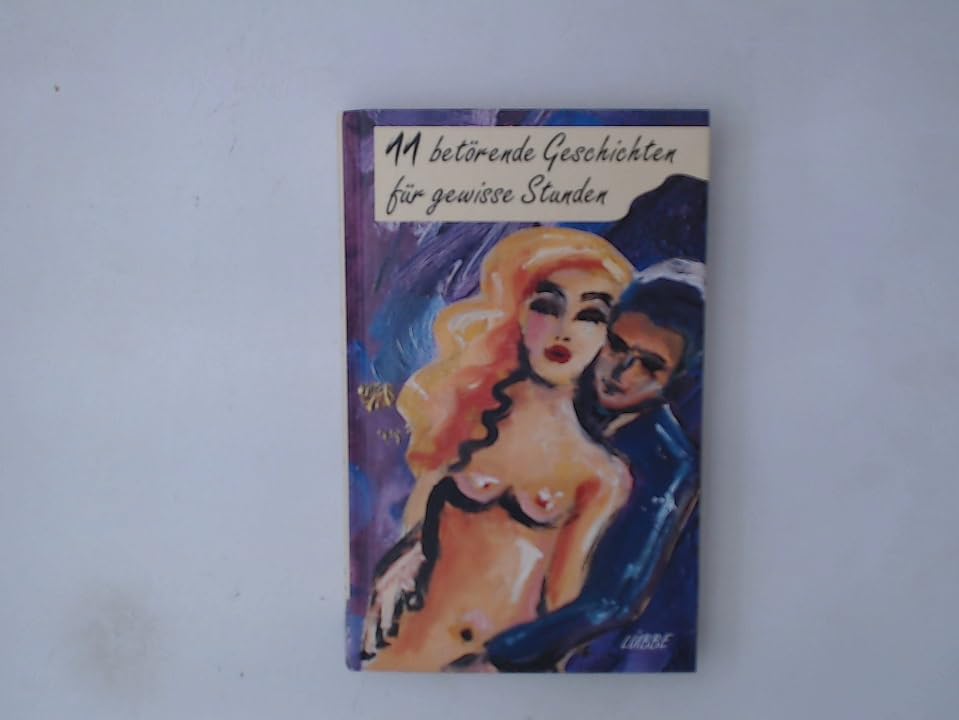 Betörende Geschichten für gewisse Stunden: Elf betörende Geschichten für gewisse Stunden Books