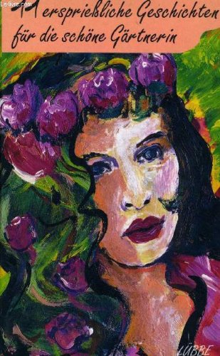 11 ersprießliche Geschichten für die schöne Gärtnerin Books