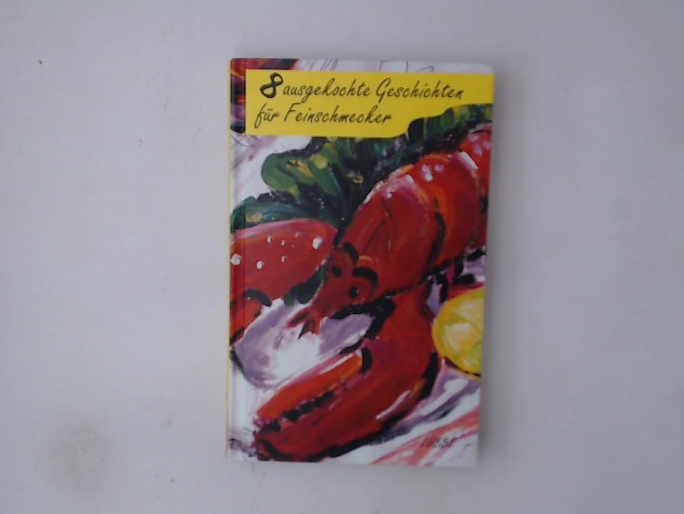 Ausgekochte Geschichten für Feinschmecker Books