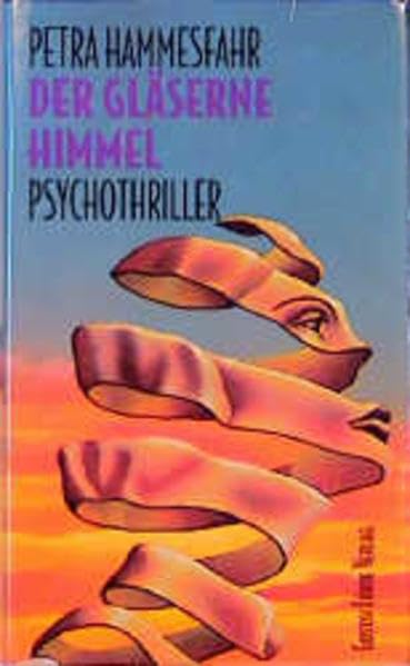 Der gläserne Himmel: Psychothriller (Lübbe Belletristik) Contemporary literature