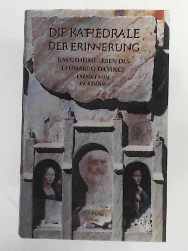 Die Kathedrale der Erinnerung: Das geheime Leben des Leonardo da Vinci (Lübbe Belletristik) Historical Fiction