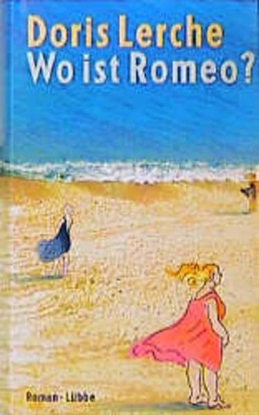 Wo ist Romeo? (Lübbe Belletristik) Books