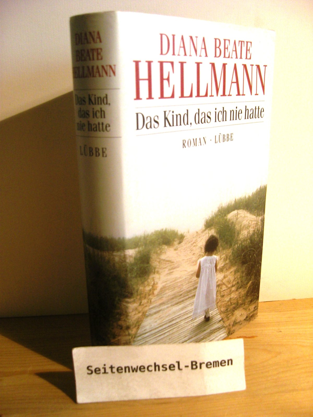 Das Kind, das ich nie hatte: Roman (Lübbe Belletristik) Contemporary literature