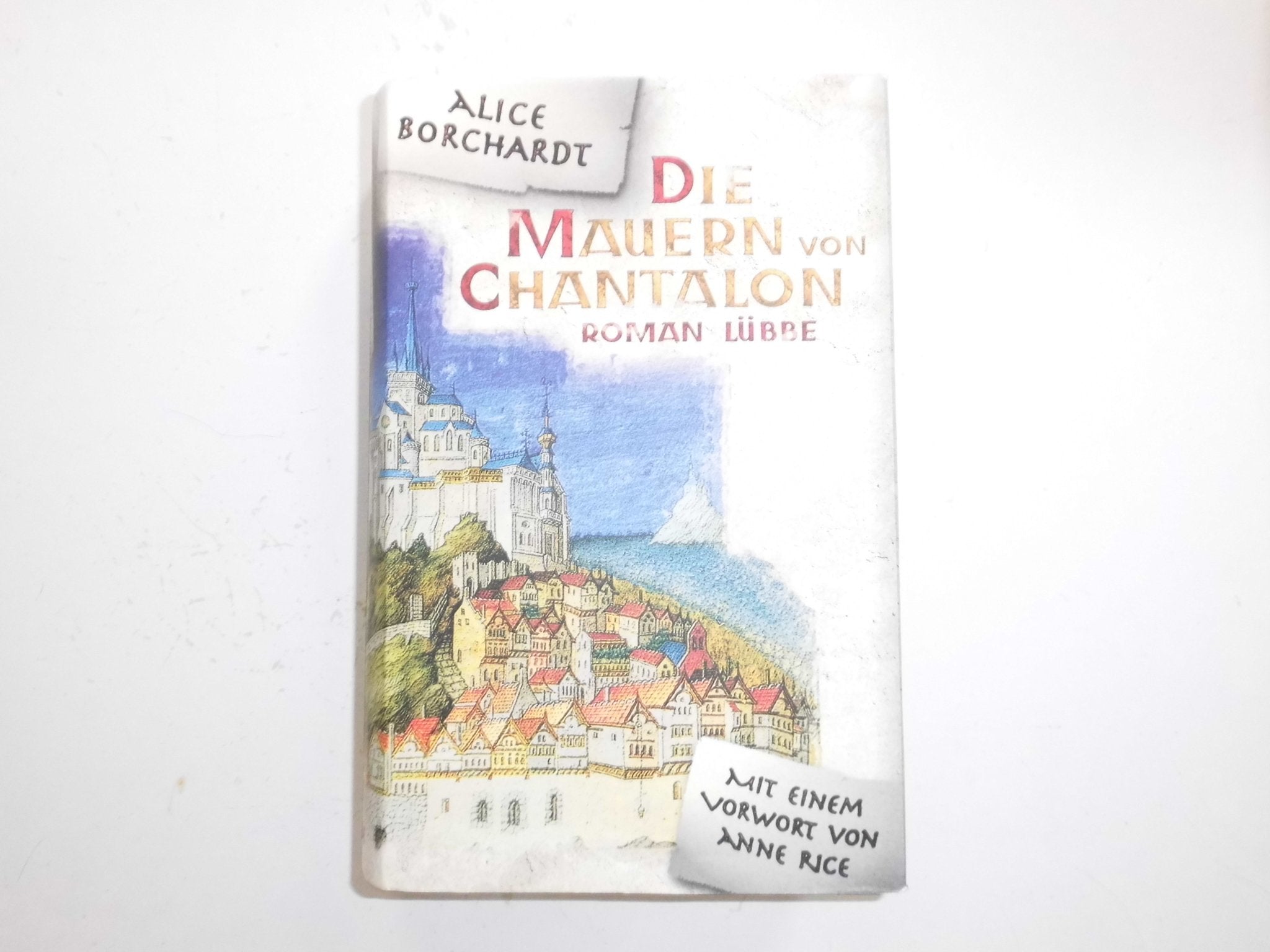 Die Mauern von Chantalon: Mit einem Vorwort von Anne Rice (Lübbe Belletristik) Books