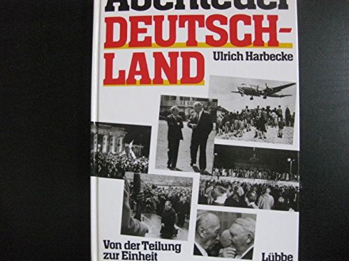 Abenteuer Deutschland: Von der Bonner zur Berliner Republik (Lübbe Politik /Zeitgeschichte) Politics & History