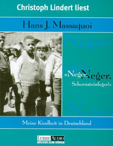 Neger, Neger, Schornsteinfeger!: Meine Kindheit in Deutschland - Autobiografie. Gekürzte Fassung (Lübbe Audio) Art & Literature Books