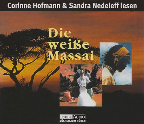 Die weiße Massai: ausgewählte Buchkapitel mit Kommentaren der Autorin (Lübbe Audio) Memories