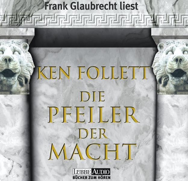Die Pfeiler der Macht: gekürzte Romanfassung (Lübbe Audio) Books