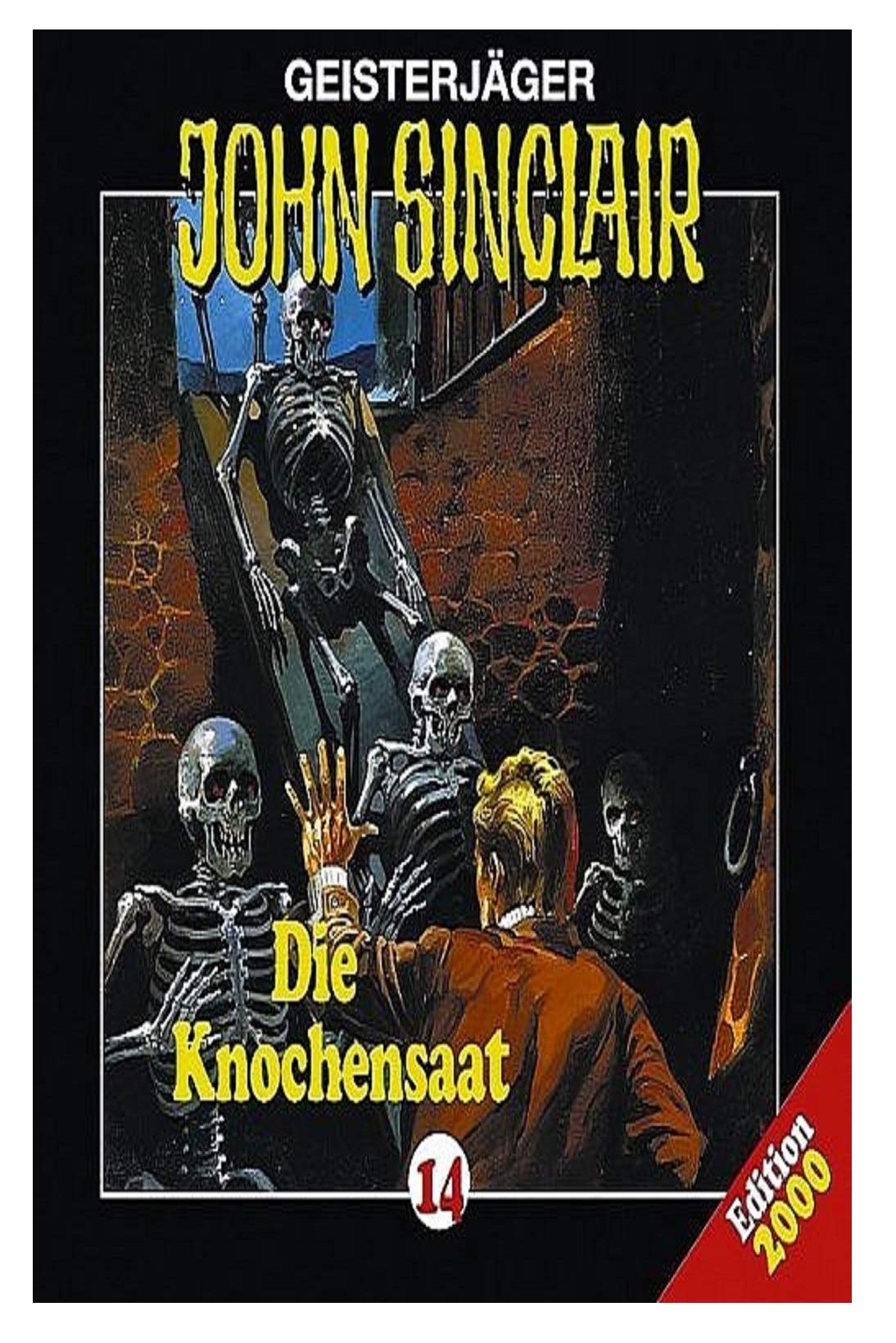 Geisterjäger John Sinclair - Folge 14: Die Knochensaat : Hörspiel (Lübbe Audio) Fantasy & Sci-Fi