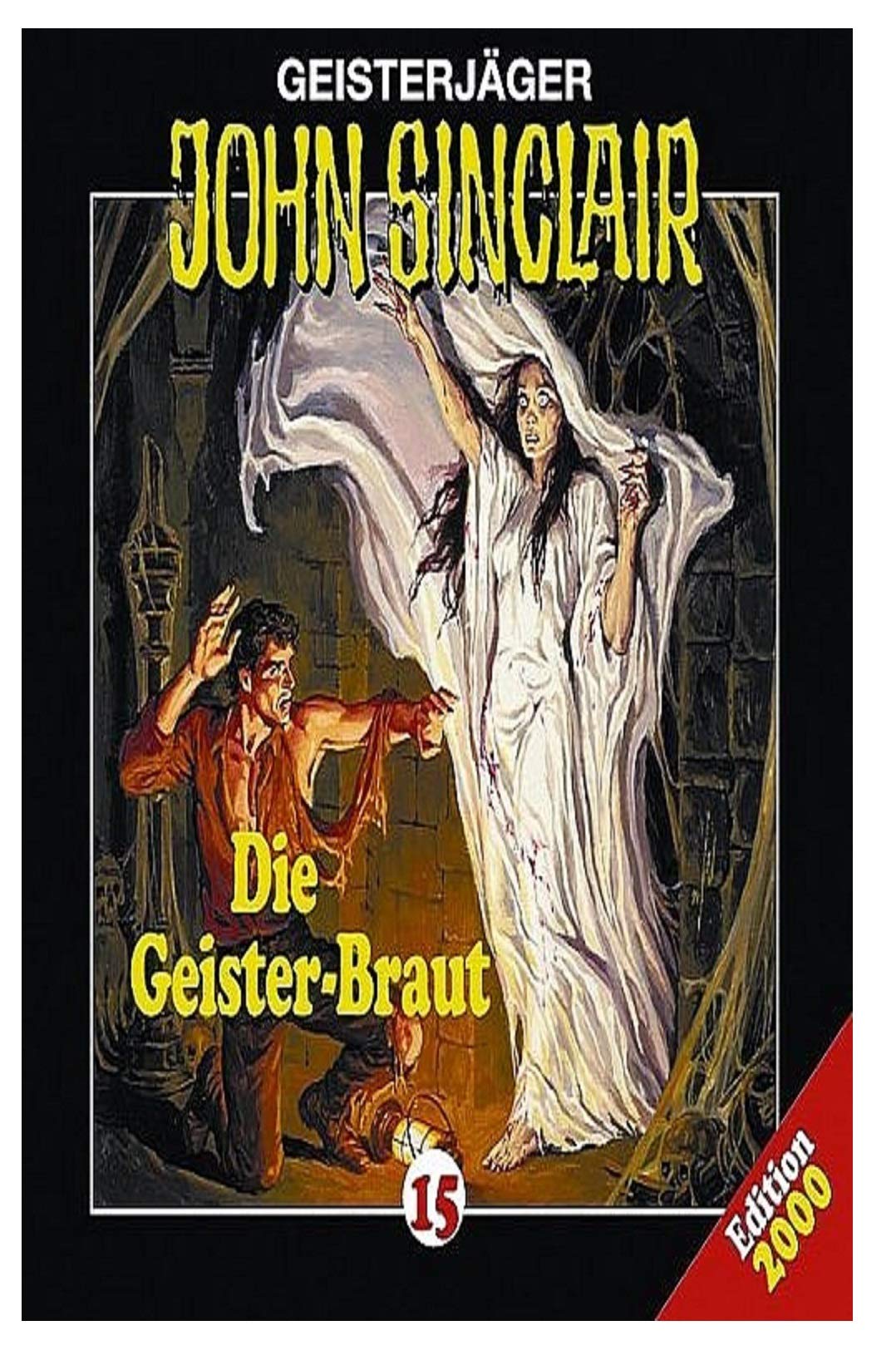 Geisterjäger John Sinclair - Folge 15: Die Geister-Braut : Hörspiel (Lübbe Audio) Fantasy & Sci-Fi
