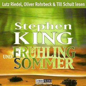 Frühling und Sommer: ungekürzte Erzählungen (Lübbe Audio) Horror & Mystery