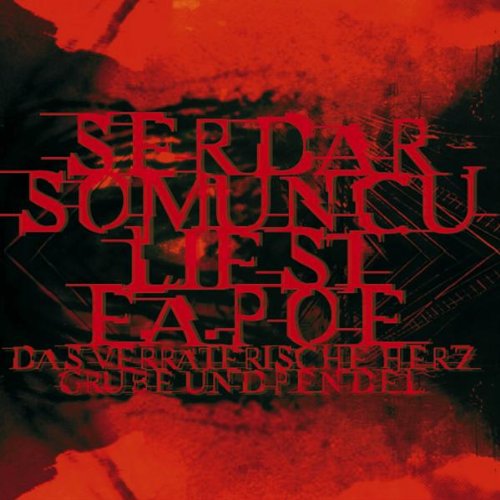 Serdar Somuncu liest E. A. Poe: Das verräterische Herz, Grube und Pendel, Audio-CDs (Lübbe Audio) Social Sciences