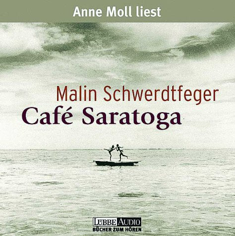 Café Saratoga: gekürzte Romanfassung (Lübbe Audio) Contemporary literature