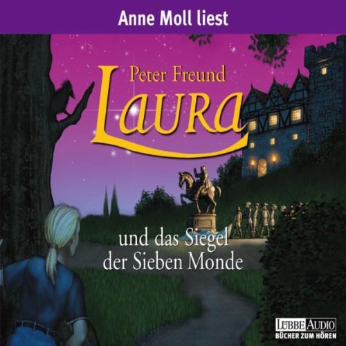 Laura und das Siegel der Sieben Monde: (Lübbe Audio) Fantasy & Sci-Fi