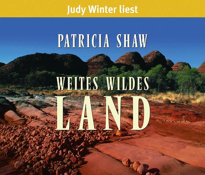 Weites wildes Land: gekürzte Romanfassung (Lübbe Audio) Travelogues