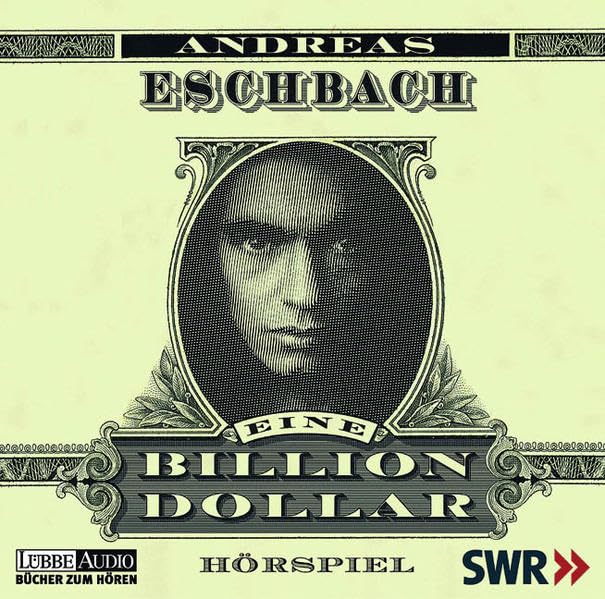 Eine Billion Dollar: Hörspiel des SWR Contemporary literature