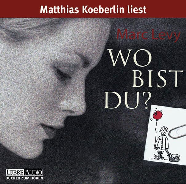 Wo bist du?: gekürzte Romanfassung (Lübbe Audio) Contemporary literature