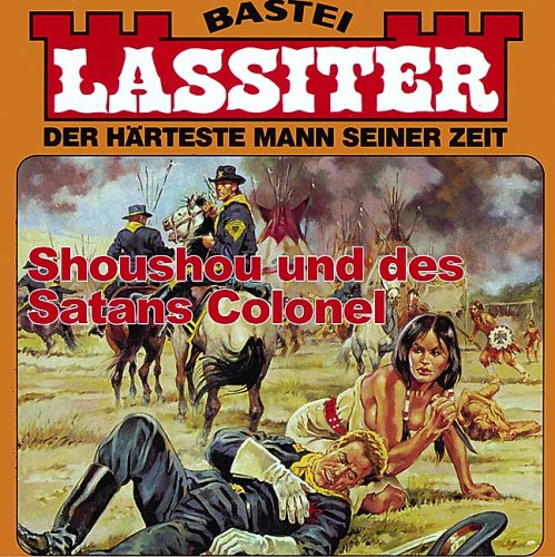Lassiter - Shoushou und des Satans Colonel: gekürzte Romanfassung (Lübbe Audio) Action & Adventure
