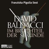 Franziska Pigulla liest David Baldacci Im Bruchteil der Sekunde . Contemporary literature