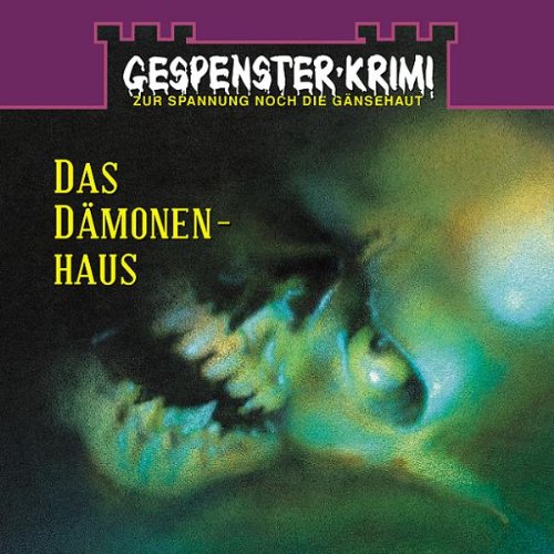 Gespensterkrimi - Folge 4: Das Dämonenhaus. Hörspiel (Lübbe Audio) Contemporary literature
