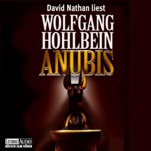 Anubis: gekürzte Romanfassung (Lübbe Audio) Contemporary literature