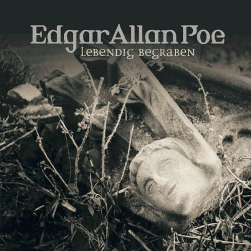 Edgar Allan Poe. Hörspiel: Edgar Allan Poe - Folge 8: Lebendig begraben. Hörspiel Crime & Thrillers