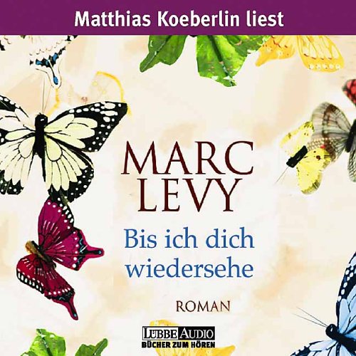 Bis ich dich wiedersehe, 4 Audio-CDs Contemporary literature