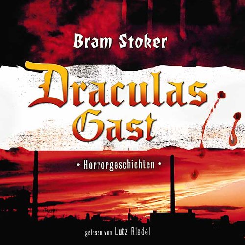 Draculas Gast. 2 CDs. Gänsehaut für die Ohren (Lübbe Audio) Horror & Mystery