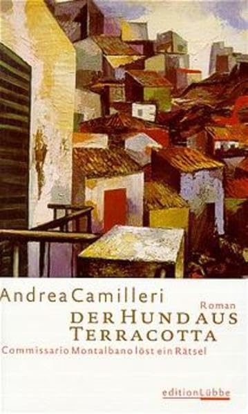 Der Hund aus Terracotta: Commissario Montalbano löst ein Rätsel. Roman (Edition Lübbe) Contemporary literature