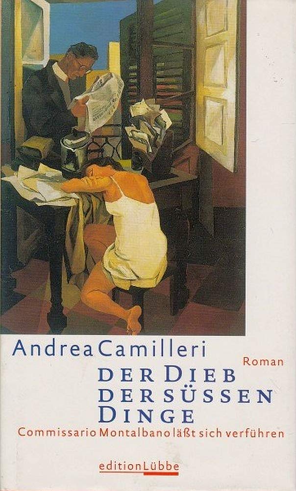 Der Dieb der süßen Dinge: Commissario Montalbano lässt sich verführen. Roman: Commissario Montalbanos dritter Fall. Contemporary literature