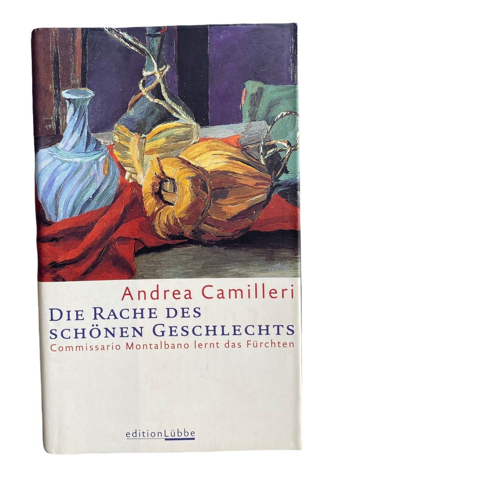Die Rache des schönen Geschlechts: Commissario Montalbano lernt das Fürchten (Edition Lübbe) Contemporary literature Books