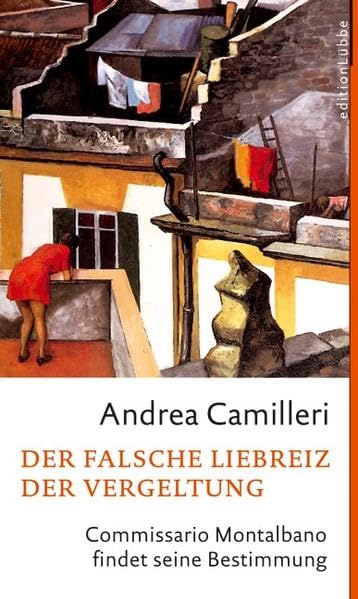 Der falsche Liebreiz der Vergeltung: Commissario Montalbano findet seine Bestimmung (Edition Lübbe) Contemporary literature Books