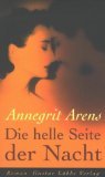 Die helle Seite der Nacht: Roman (Lübbe Belletristik) Books