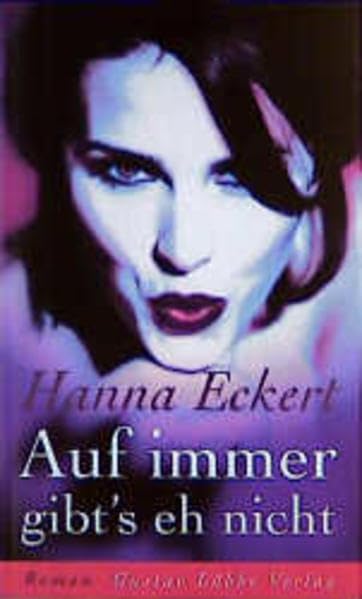 Auf immer gibt's eh nicht (Lübbe Belletristik) Books