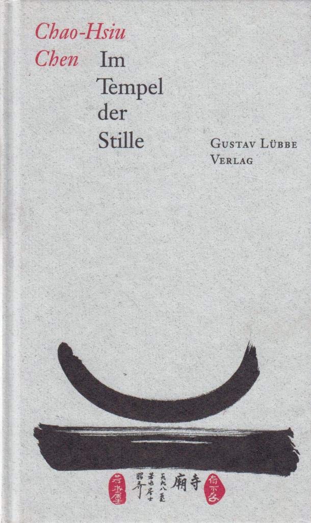 Im Tempel der Stille: Das Buch von der Befreiung des Herzens (Lübbe Östliche Philosophie) Psychology