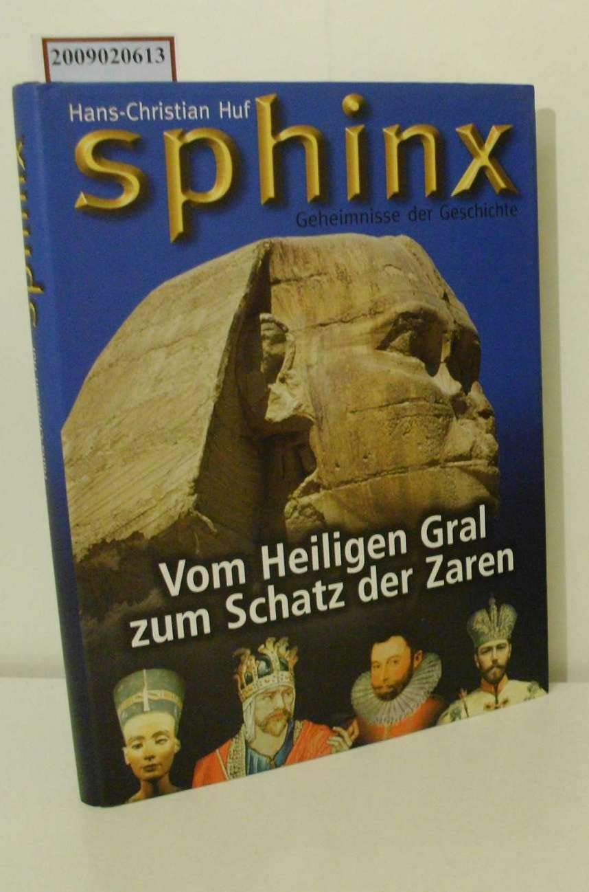 Sphinx, Geheimnisse der Geschichte, Bd.5, Vom Heiligen Gral zum Schatz der Zaren (Lübbe TV-Begleiter) Politics & History