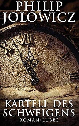 Kartell des Schweigens (Lübbe Belletristik) Crime & Thrillers
