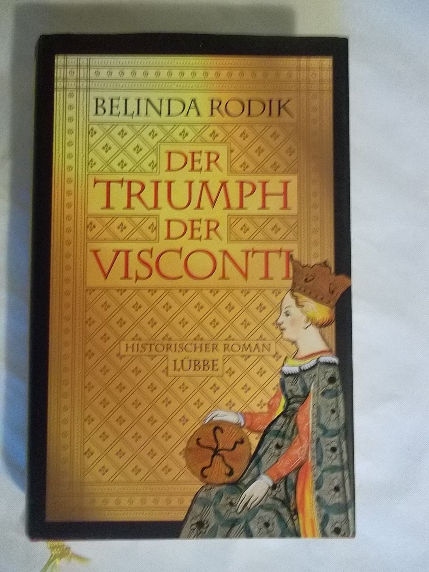 Der Triumph der Visconti (Lübbe Belletristik) Books