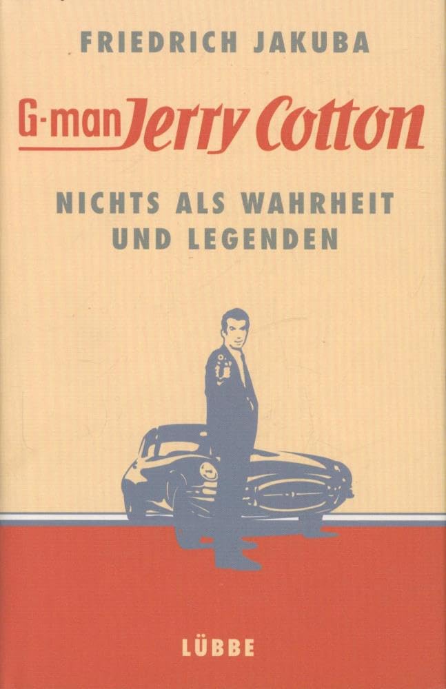 Jerry Cotton - Nichts als Wahrheit und Legenden (Lübbe Belletristik) Crime & Thrillers